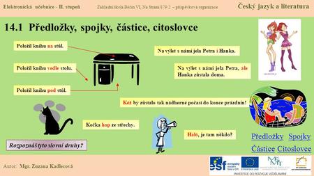 14.1 Předložky, spojky, částice, citoslovce