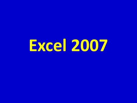 Excel 2007.