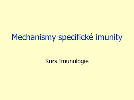 Mechanismy specifické imunity