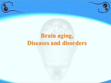 Diseases and disorders