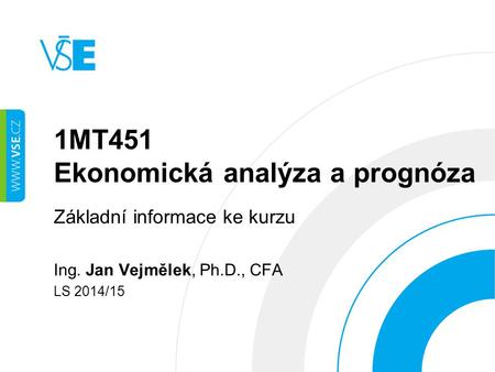 1MT451 Ekonomická analýza a prognóza