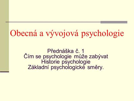 Obecná a vývojová psychologie