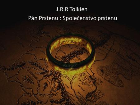 J.R.R Tolkien Pán Prstenu : Společenstvo prstenu