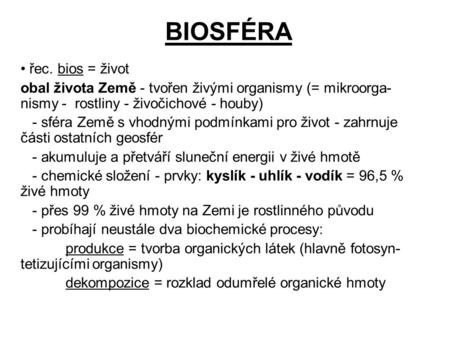 BIOSFÉRA • řec. bios = život