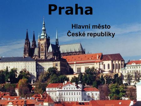 Hlavní město České republiky