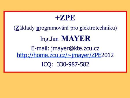 +ZPE Ing.Jan MAYER (Základy programování pro elektrotechniku)