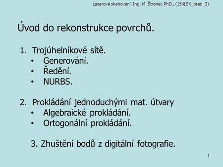 Úvod do rekonstrukce povrchů.