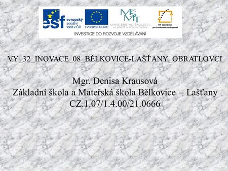 Základní škola a Mateřská škola Bělkovice – Lašťany