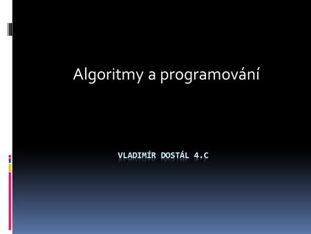 Algoritmy a programování
