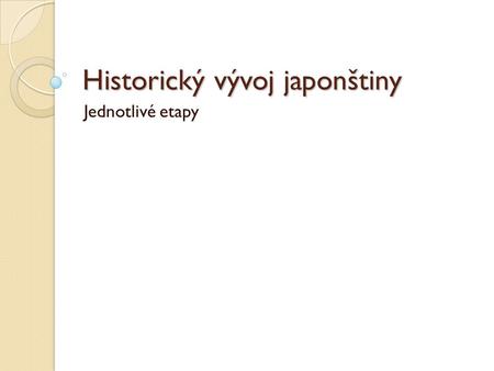 Historický vývoj japonštiny