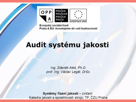 Audit systému jakosti Ing. Zdeněk Aleš, Ph.D.