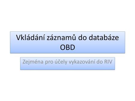 Vkládání záznamů do databáze OBD