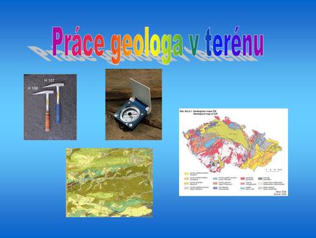 Práce geologa v terénu.