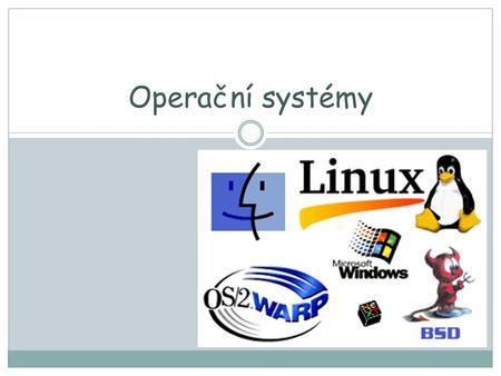 Operační systémy.