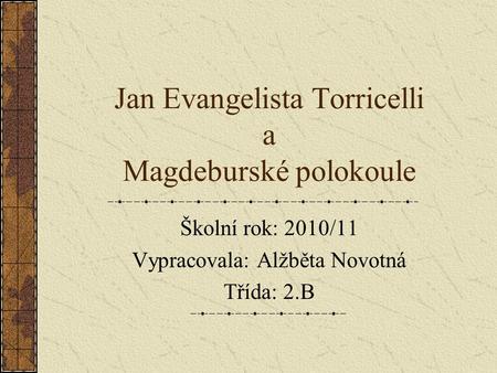 Jan Evangelista Torricelli a Magdeburské polokoule