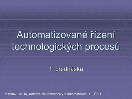 Automatizované řízení technologických procesů