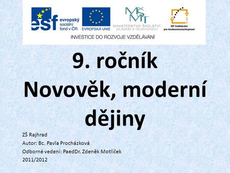 9. ročník Novověk, moderní dějiny