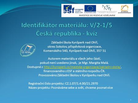 Identifikátor materiálu: V/2-1/5 Česká republika - kvíz