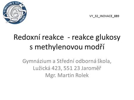 Redoxní reakce - reakce glukosy s methylenovou modří