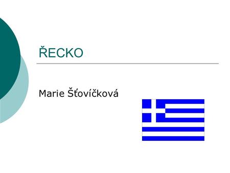 ŘECKO Marie Šťovíčková.