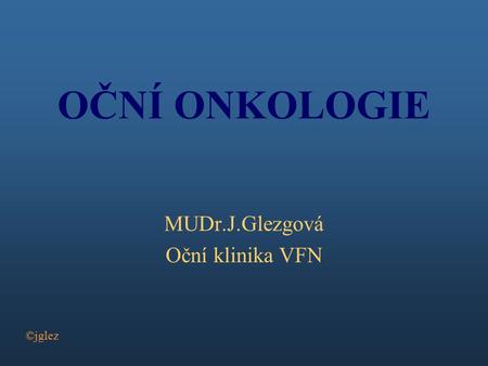 MUDr.J.Glezgová Oční klinika VFN