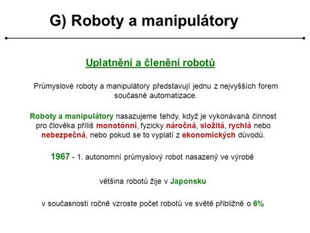 G) Roboty a manipulátory