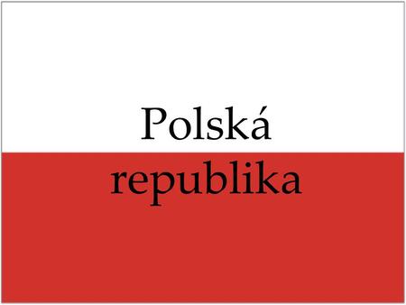 Polská republika.