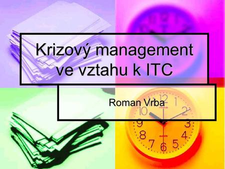 Krizový management ve vztahu k ITC
