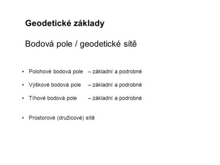 Bodová pole / geodetické sítě