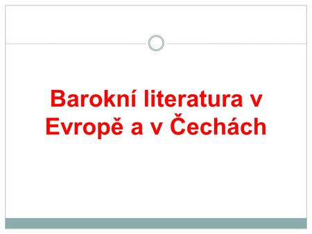Barokní literatura v Evropě a v Čechách