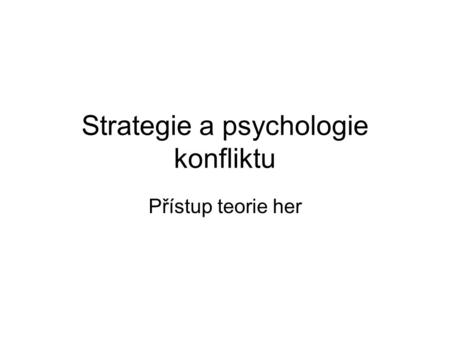 Strategie a psychologie konfliktu