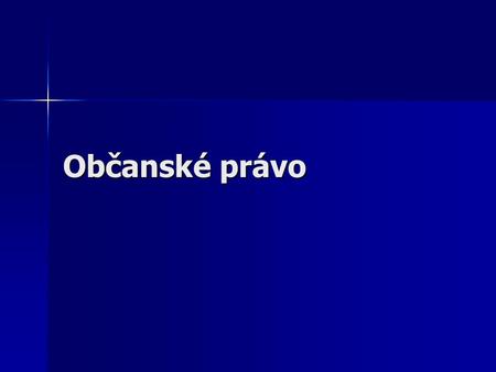 Občanské právo.