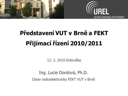 Představení VUT v Brně a FEKT
