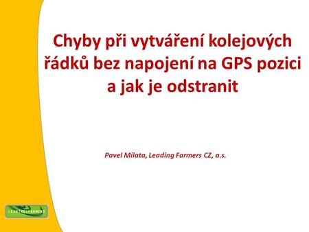 Pavel Milata, Leading Farmers CZ, a.s.
