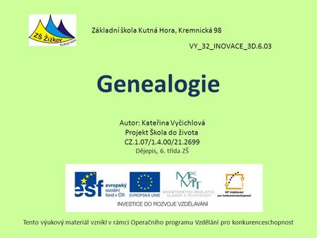 Genealogie Základní škola Kutná Hora, Kremnická 98