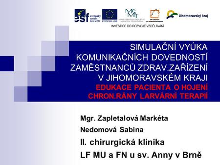 II. chirurgická klinika LF MU a FN u sv. Anny v Brně