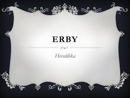 ERBY Heraldika.