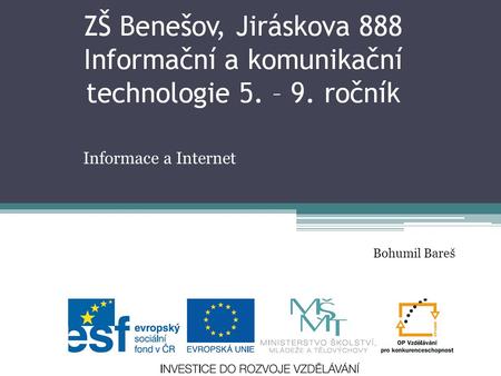 Informace a Internet Bohumil Bareš.