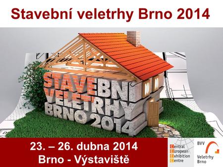 Stavební veletrhy Brno 2014