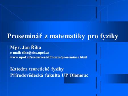 Proseminář z matematiky pro fyziky