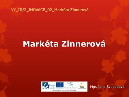 VY_III/2_INOVACE_92_Markéta Zinnerová