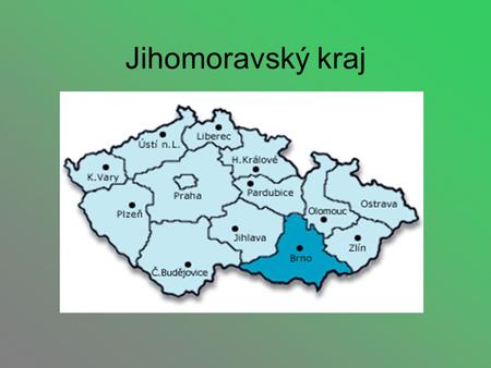 Jihomoravský kraj.