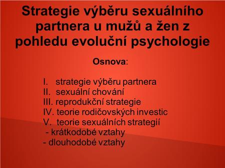 Osnova: strategie výběru partnera sexuální chování