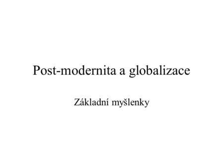 Post-modernita a globalizace