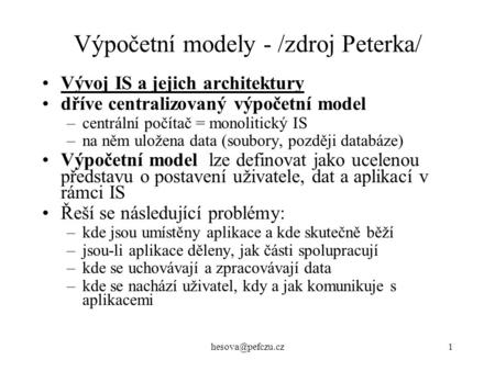 Výpočetní modely - /zdroj Peterka/