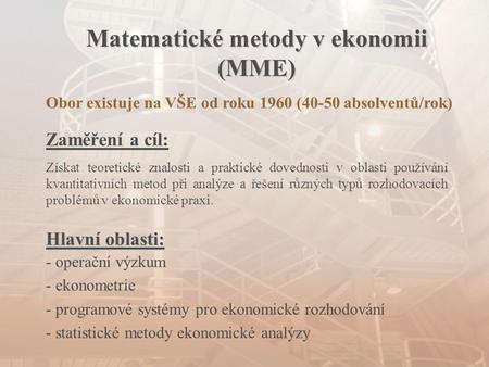Matematické metody v ekonomii (MME)