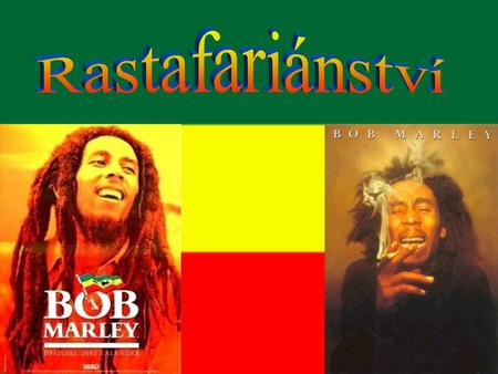 Rastafariánství.