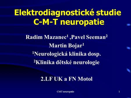 Elektrodiagnostické studie C-M-T neuropatie