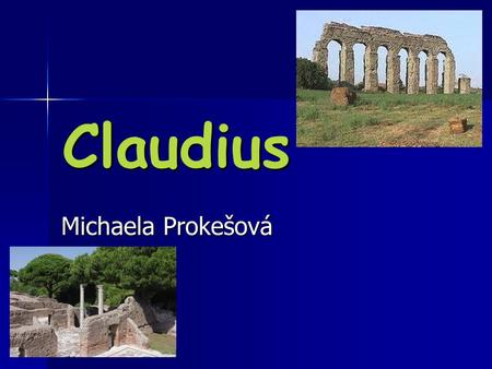 Claudius Michaela Prokešová.