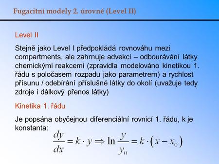 Fugacitní modely 2. úrovně (Level II)